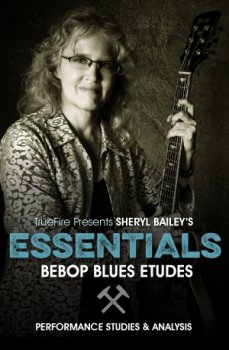 Truefire Sheryl Bailey's Essentials: Bebop Blues Etudes MP4 MP3 PDF screenshot