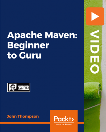 Apache Maven: Beginner to Guru