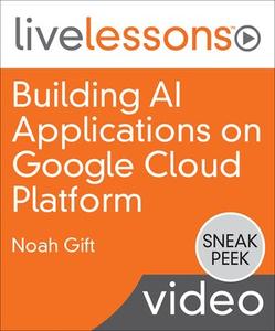 Building AI Applications on Google Cloud Platform