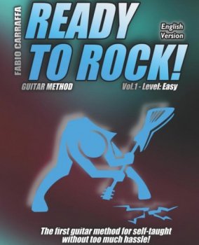 Ready To Rock! Vol.1 by Fabio Carraffa (English version)