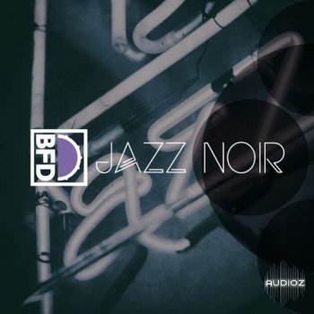 FXpansion BFD Jazz Noir Expansion Packs-V.R screenshot