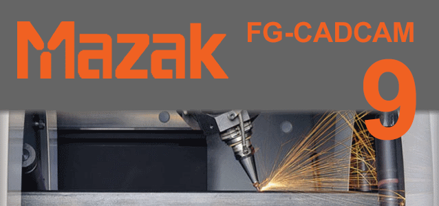 MAZAK FG-CADCAM 2020.0.1929 x64 Multilanguage