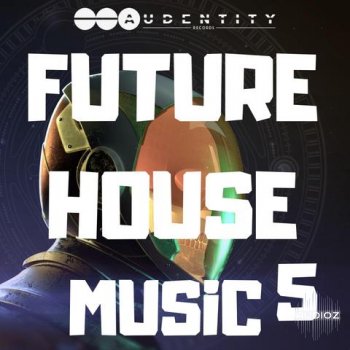 Audentity - Future House Music 5 WAV MiDi FXP screenshot