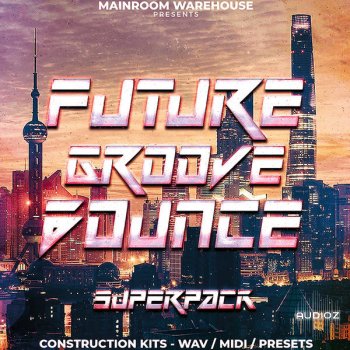 Mainroom Warehouse Future Groove Bounce Superpack MULTiFORMAT-DECiBEL screenshot