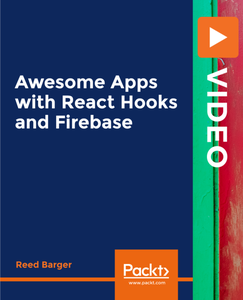 Awesome Apps with React Hooks and Firebase