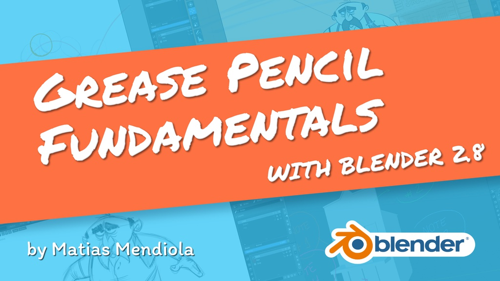 Blender Cloud – Grease Pencil Fundamentals