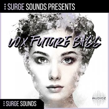 Surge Sounds Vox Future Bass WAV MiDi XFER RECORDS SERUM screenshot