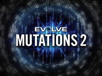 Heavyocity Evolve Mutations 2 v1.2.0 KONTAKT screenshot