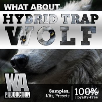 W.A. Production Hybrid Trap Wolf WAV MIDi Presets Templates screenshot