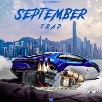 Shobeats September Trap WAV MiDi SYLENTH1 SERUM KONTAKT OMNiSPHERE PRESETS screenshot