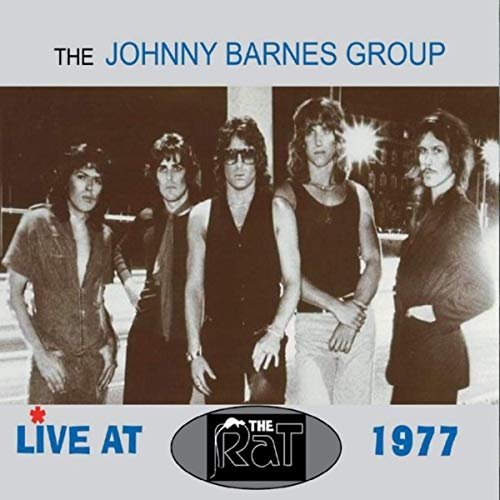 The Johnny Barnes Group – The Johnny Barnes Group (Live at the Rat 1977) (2020) FLAC