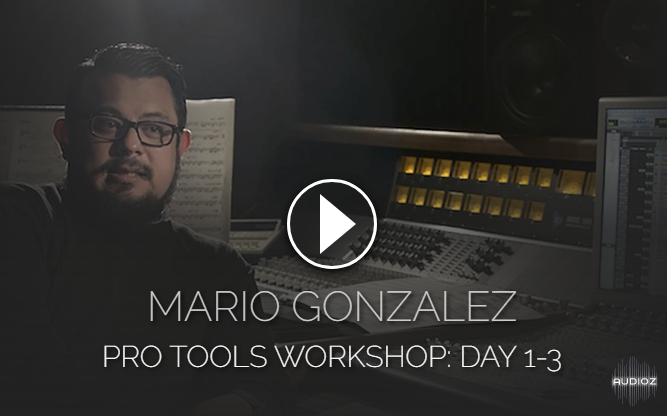 Pro Studio Live - Mario Gonzalez Pro Tools Workshop Day 1-3 TUTORiAL screenshot