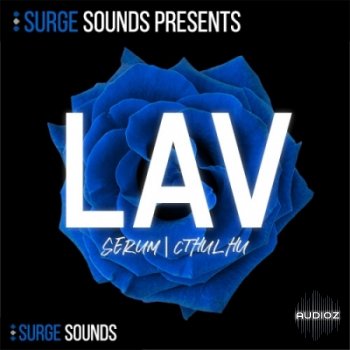 Surge Sounds LAV Hybrid Serum & Cthulhu Presets WAV MiDi FXP screenshot