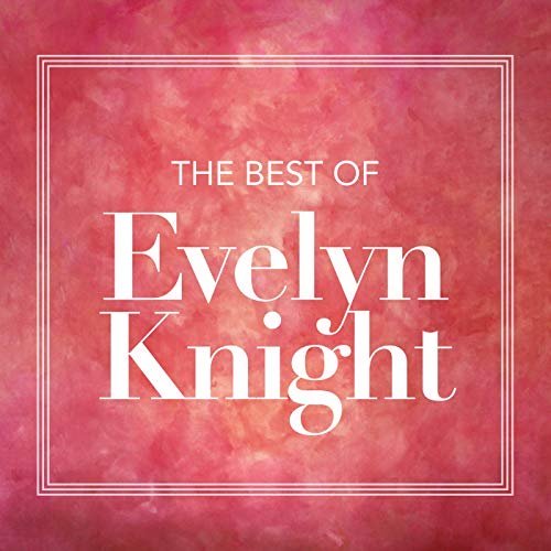 Evelyn Knight – The Best Of Evelyn Knight (1998/2020) FLAC