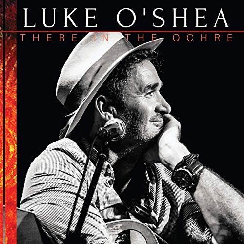 Luke O’Shea – There in the Ochre (2020) FLAC