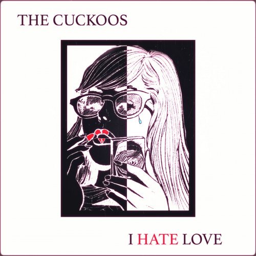 The Cuckoos – I Hate Love (2020) FLAC