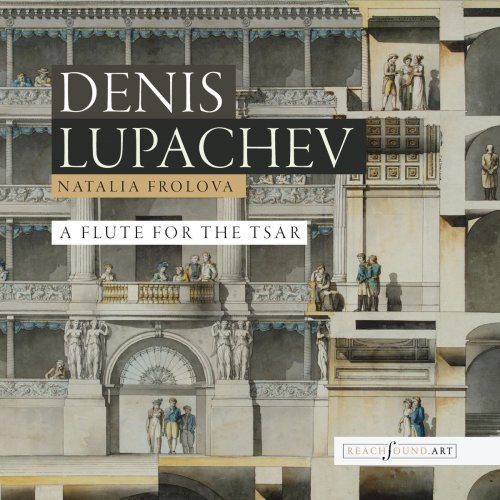 Denis Lupachev – A Flute for the Tsar (2020) FLAC