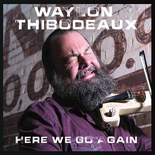 Waylon Thibodeaux – Here We Go Again (2020) FLAC