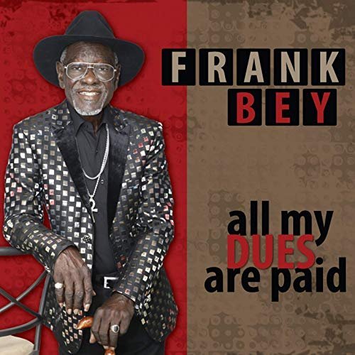 Frank Bey – All My Dues Are Paid (2020) FLAC