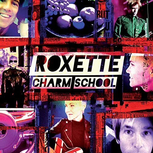 Roxette – Charm School (Extended Version) (2011/2020)