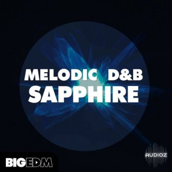 Big EDM Melodic D&B Sapphire WAV MIDi PRESETS FLP screenshot