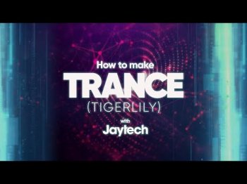 Sonic Academy How To Make Trance Tigerlily with Jaytech TUTORiAL-SYNTHiC4TE screenshot