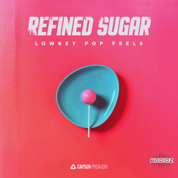 Capsun ProAudio – Refined Sugar – Lowkey Pop Feels WAV