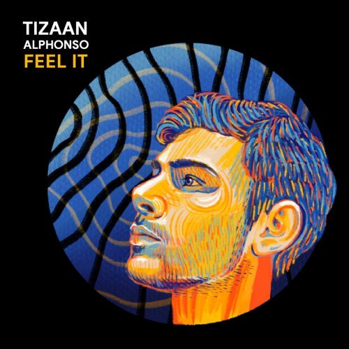 Tizaan Alphonso – Feel It (2020)