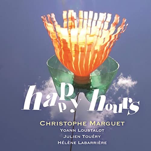 Christophe Marguet – Happy Hours (2020)