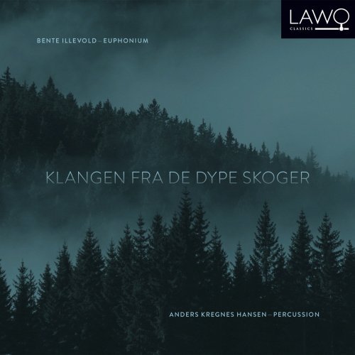 Bente Illevold Anders Kregnes Hansen – Klangen fra de dype skoger (2020)