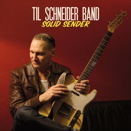 Til Schneider Band – Solid Sender (2020)