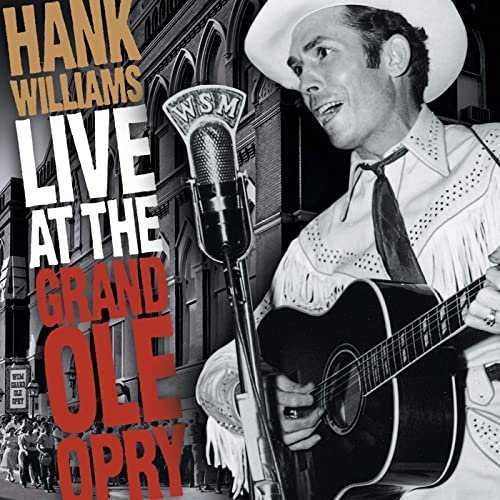 Hank Williams – Live At The Grand Ole Opry (1999/2020)