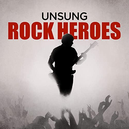 VA – Unsung Rock Heroes (2020)