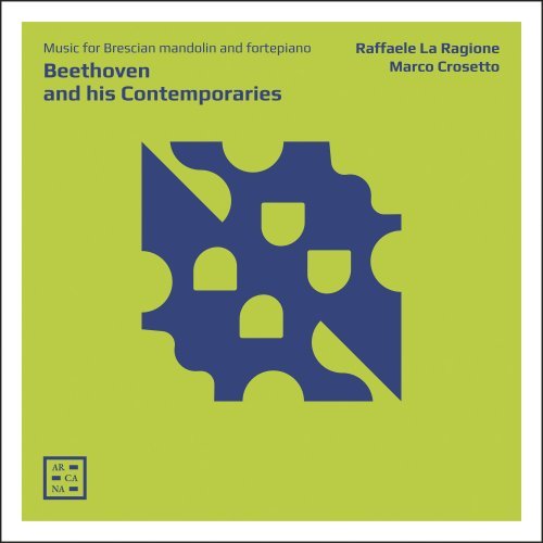 Raffaele La Ragione, Marco Crosetto – Beethoven and His Contemporaries (2020)