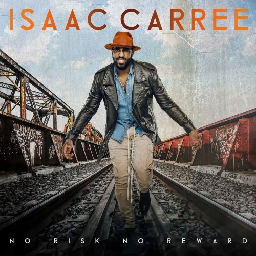 Isaac Carree – No Risk No Reward (2020) FLAC