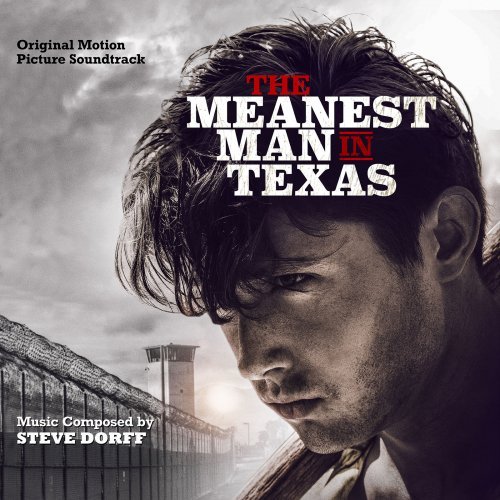 Steve Dorff – The Meanest Man In Texas: Original Motion Picture Soundtrack (2020)