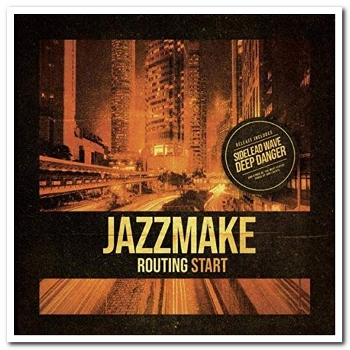 Jazzmake – Routing Start (2020)