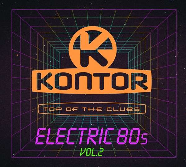 Kontor Top of the Clubs – Electric 80s, Vol. 2 (2020)