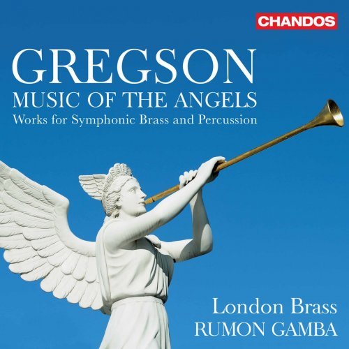 London Brass, Rumon Gamba – Music of the Angels (2020)