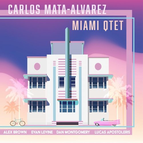 Carlos Mata-Alvarez – Miami Qtet (2020)