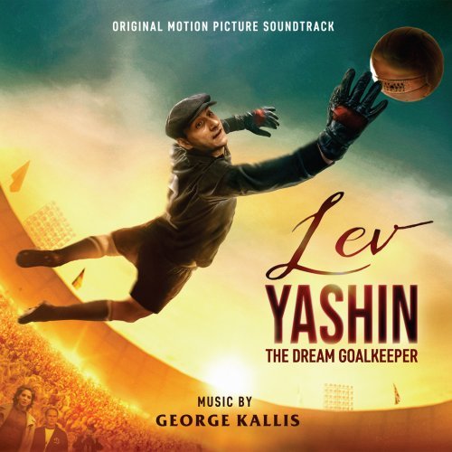 George Kallis – Lev Yashin the Dream Goalkeeper (Original Motion Picture Soundtrack) (2020)