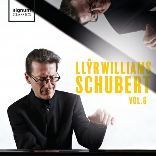 Llyr Williams – Llyr Williams: Schubert, Vol. 6 (2020)