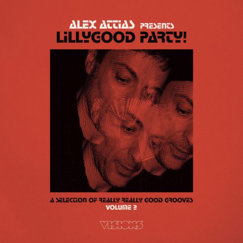 VA – Alex Attias presents LillyGood Party Vol. 2 (2020)