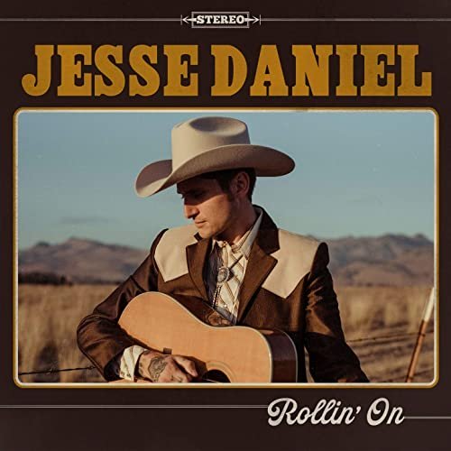 Jesse Daniel – Rollin’ On (2020)