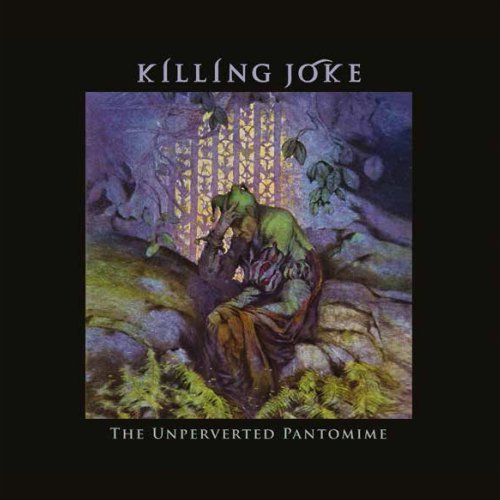 Killing Joke – The Unperverted Pantomime (2020)