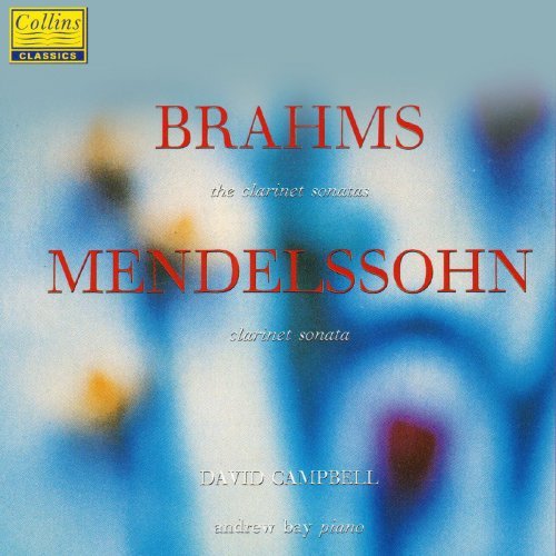 David Campbell – Brahms & Mendelssohn: Clarinet Sonatas (1992/2020)