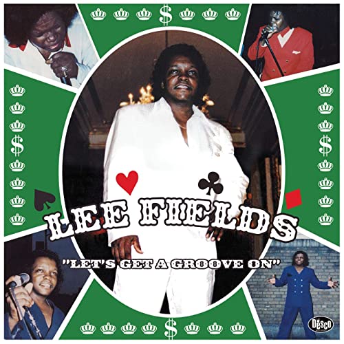 Lee Fields – Lets Get a Groove On (2020)