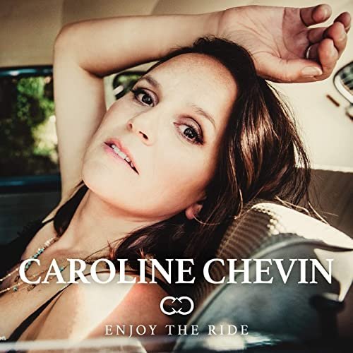 Caroline Chevin – Enjoy The Ride (2020)