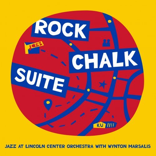 Jazz at Lincoln Center Orchestra Wynton Marsalis – Rock Chalk Suite (2020)