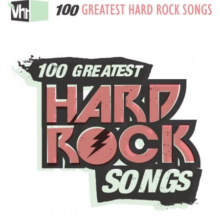 VA – VH1 100 Greatest Hard Rock Songs (2020)